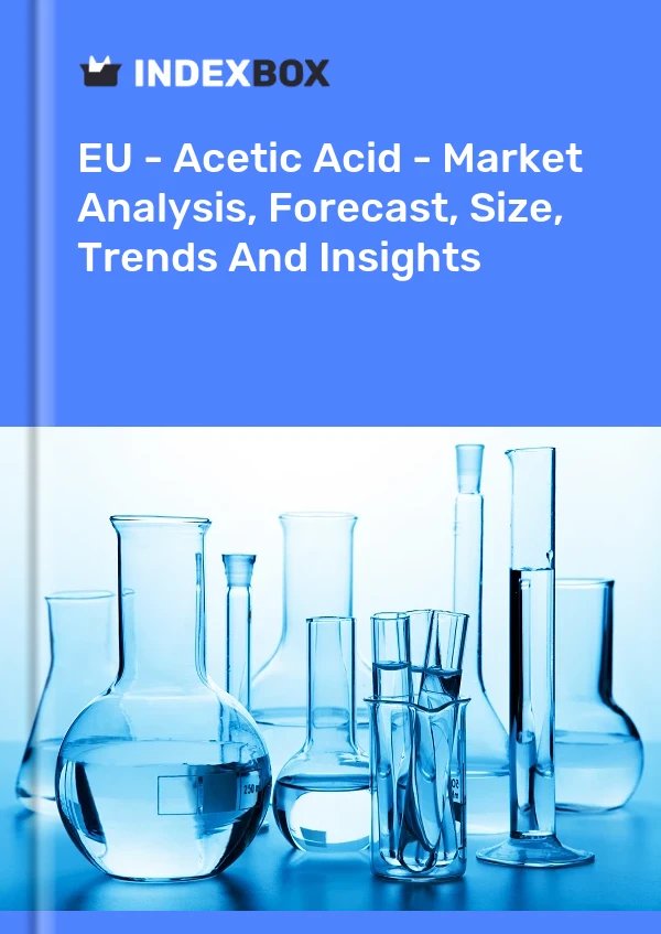 Report EU - Acetic Acid - Market Analysis, Forecast, Size, Trends and Insights for 499$