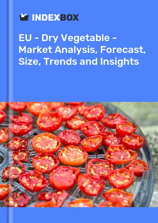 Report EU - Dry Vegetable - Market Analysis, Forecast, Size, Trends and Insights for 499$