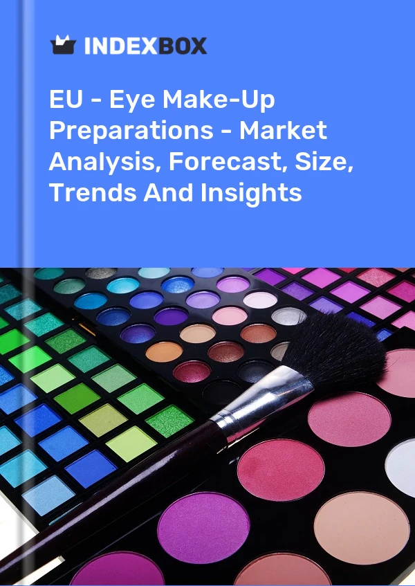 Report EU - Eye Make-Up Preparations - Market Analysis, Forecast, Size, Trends and Insights for 499$