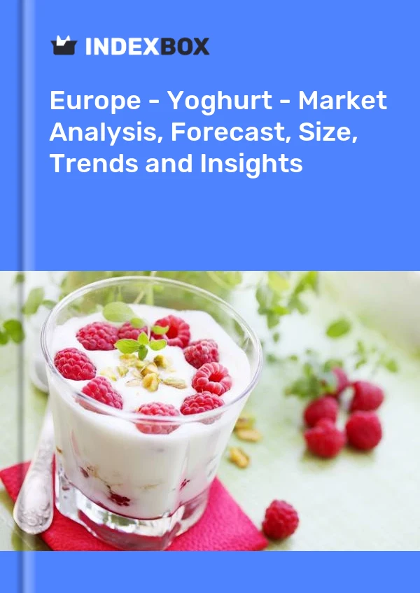 Report Europe - Yoghurt - Market Analysis, Forecast, Size, Trends and Insights for 499$