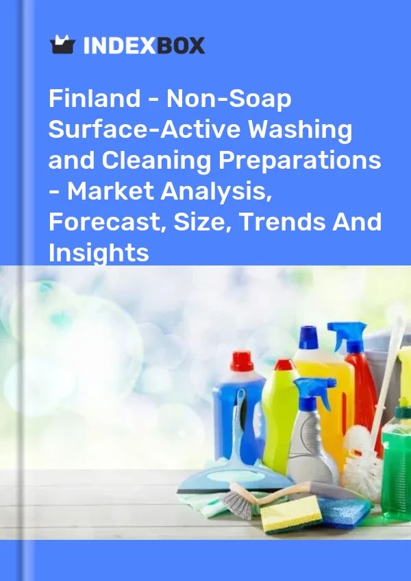 Report Finland - Non-Soap Surface-Active Washing and Cleaning Preparations - Market Analysis, Forecast, Size, Trends and Insights for 499$