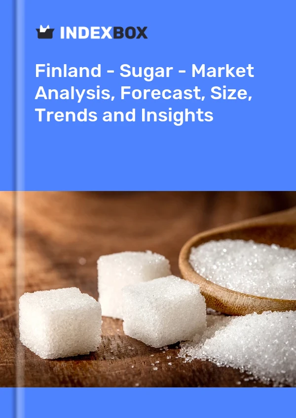 Report Finland - Sugar - Market Analysis, Forecast, Size, Trends and Insights for 499$