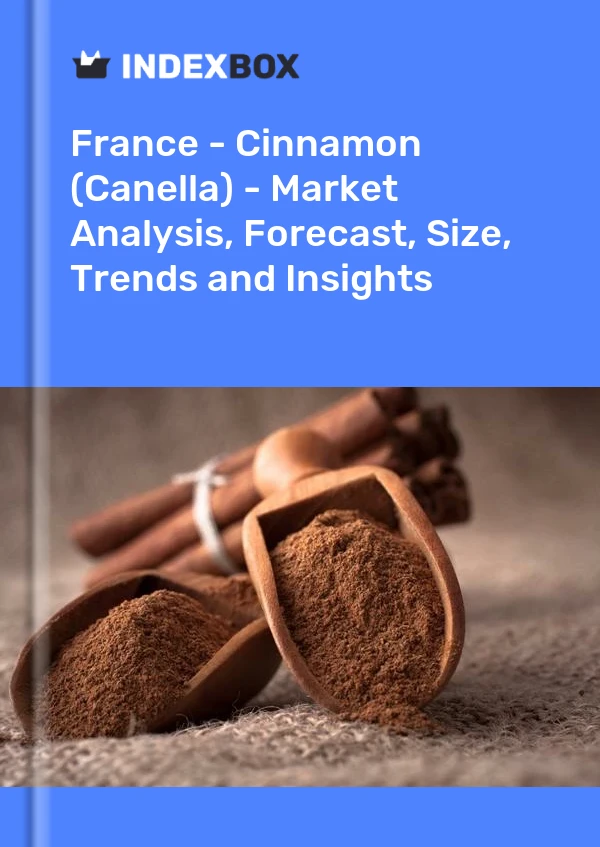 报告 法国 - 肉桂 (Canella) - 市场分析、预测、规模、趋势和见解 for 499$