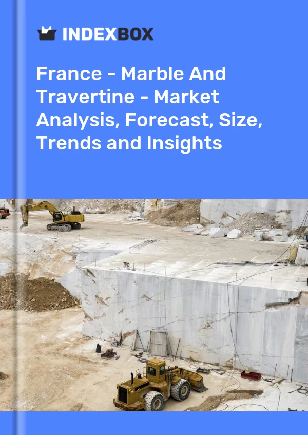 报告 法国 - 大理石和石灰华 - 市场分析、预测、尺寸、趋势和见解 for 499$