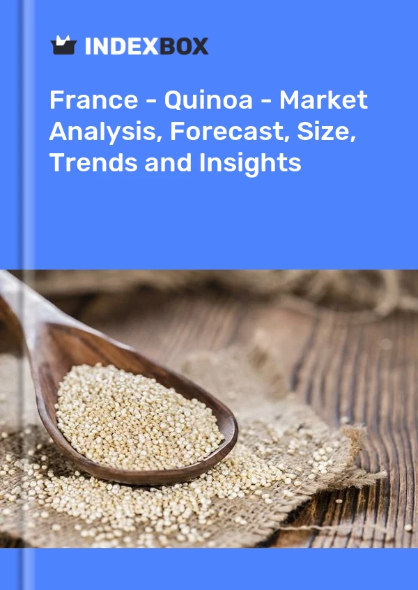 报告 法国 - 藜麦 - 市场分析、预测、规模、趋势和见解 for 499$
