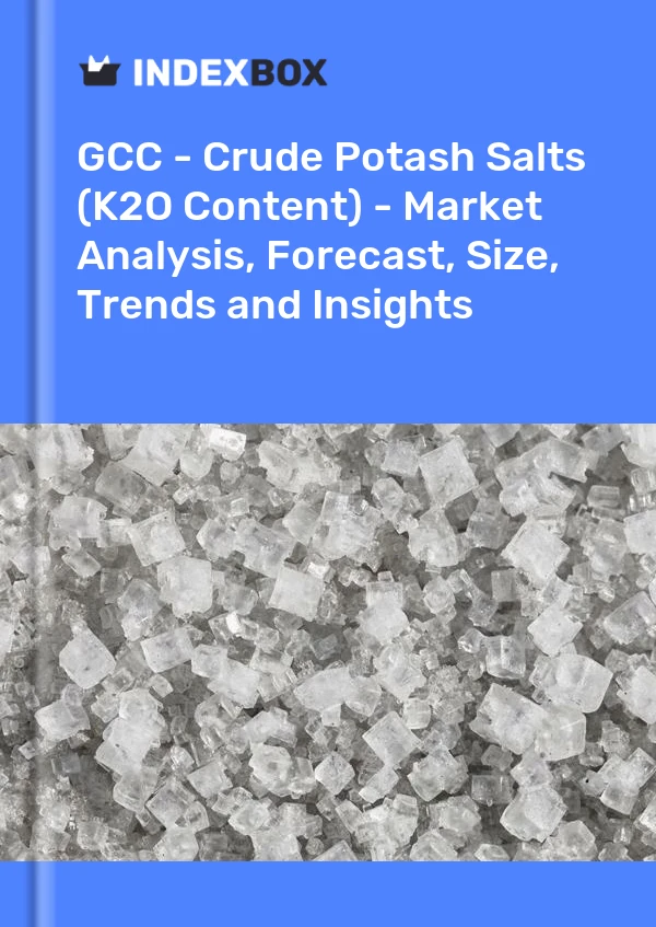 Report GCC - Crude Potash Salts (K2O Content) - Market Analysis, Forecast, Size, Trends and Insights for 499$