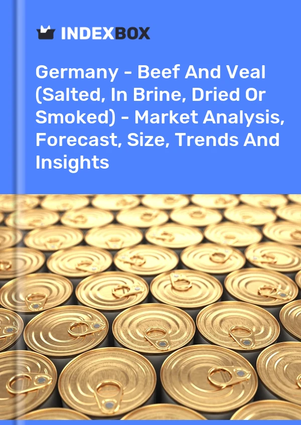 Report Germany - Beef and Veal (Salted, in Brine, Dried or Smoked) - Market Analysis, Forecast, Size, Trends and Insights for 499$