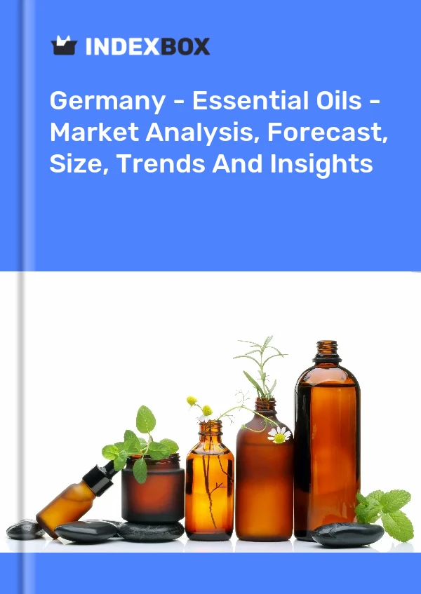 Germany - Essential Oils - Market Analysis, Forecast, Size, Trends And Insights