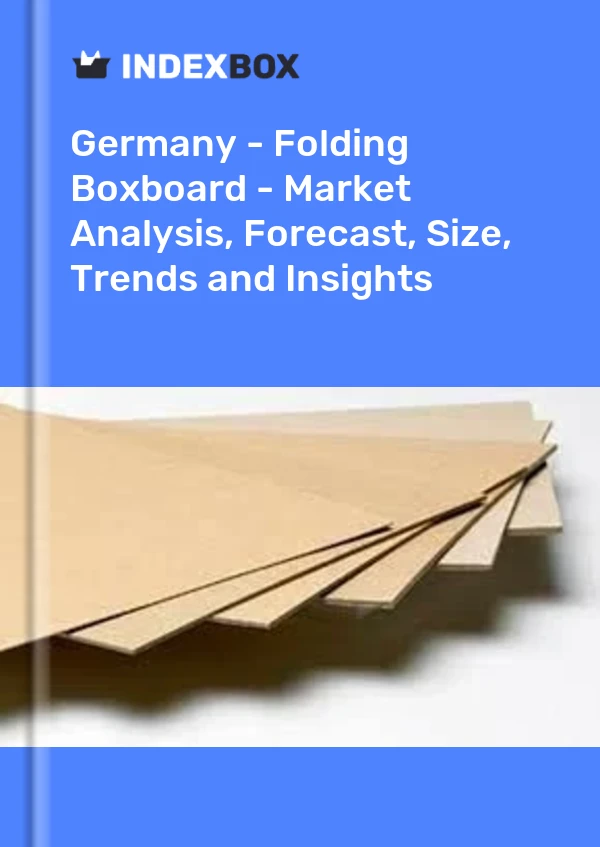 报告 德国 - 折叠纸板 - 市场分析、预测、规模、趋势和见解 for 499$