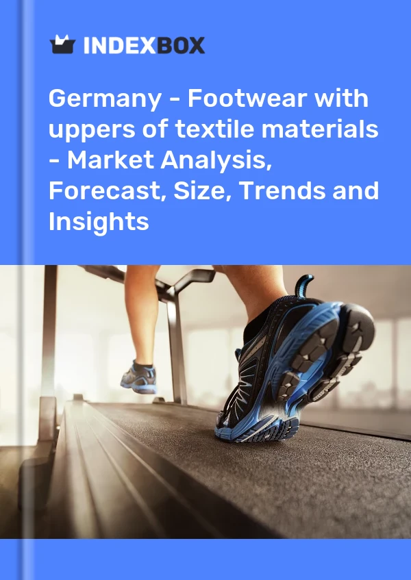 Report Germany - Footwear with uppers of textile materials - Market Analysis, Forecast, Size, Trends and Insights for 499$