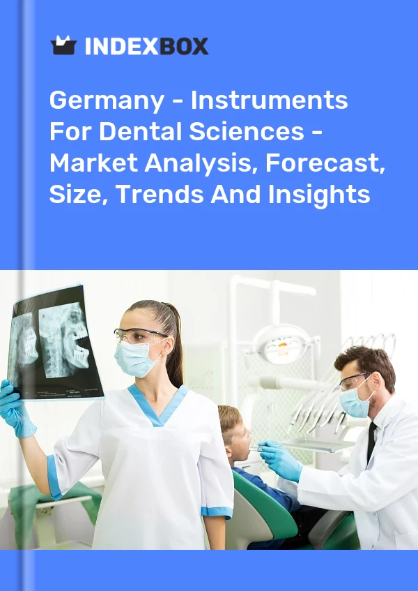 报告 德国 - 牙科科学仪器 - 市场分析、预测、规模、趋势和见解 for 499$