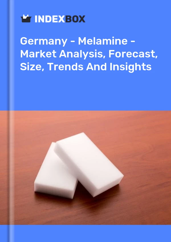 德国 - 三聚氰胺 - 市场分析、预测、规模、趋势和见解