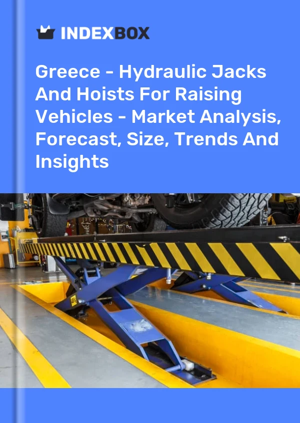Report Greece - Hydraulic Jacks and Hoists for Raising Vehicles - Market Analysis, Forecast, Size, Trends and Insights for 499$
