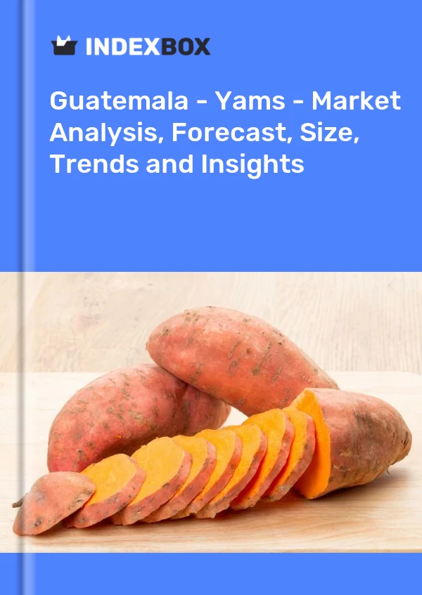 Report Guatemala - Yams - Market Analysis, Forecast, Size, Trends and Insights for 499$