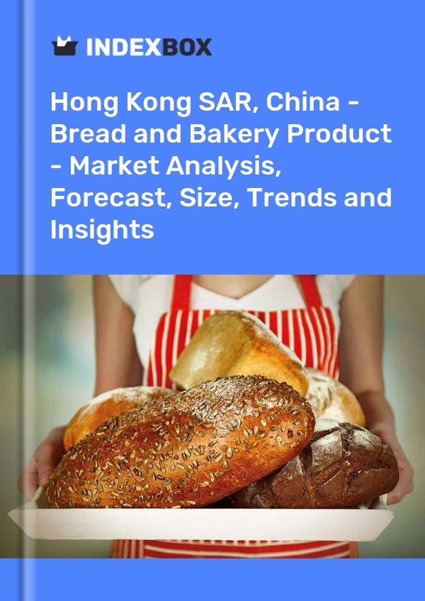 报告 中国香港特别行政区 - 面包和烘焙产品 - 市场分析、预测、规模、趋势和见解 for 499$
