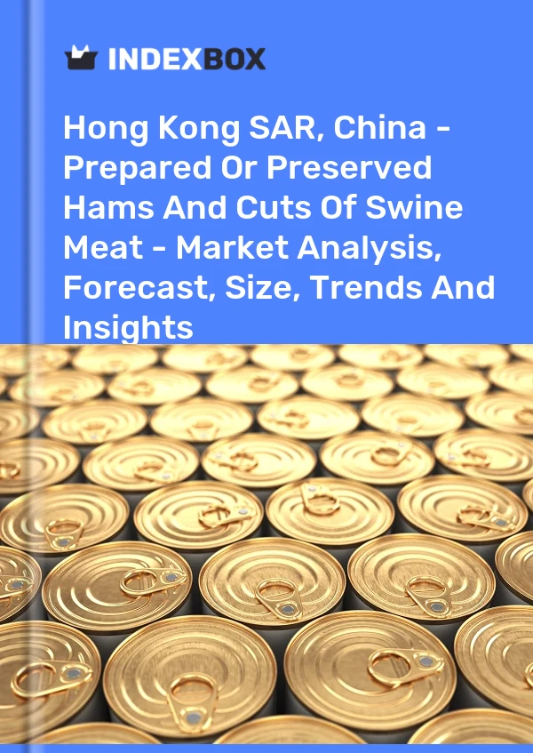 Report Hong Kong SAR, China - Prepared or Preserved Hams and Cuts of Swine Meat - Market Analysis, Forecast, Size, Trends and Insights for 499$