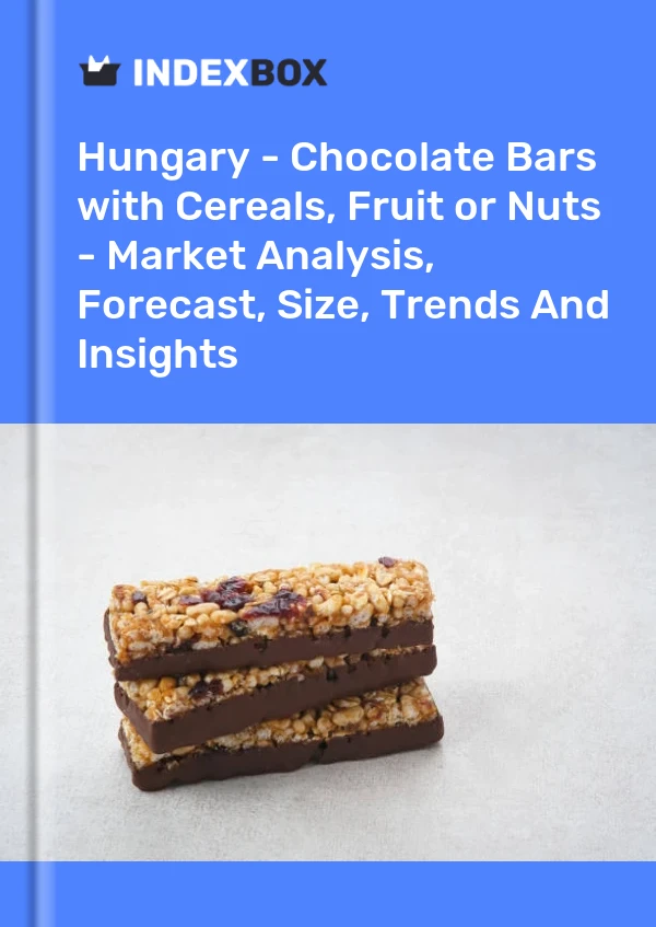 Hungary - Chocolate Bars with Cereals, Fruit or Nuts - Market Analysis, Forecast, Size, Trends And Insights