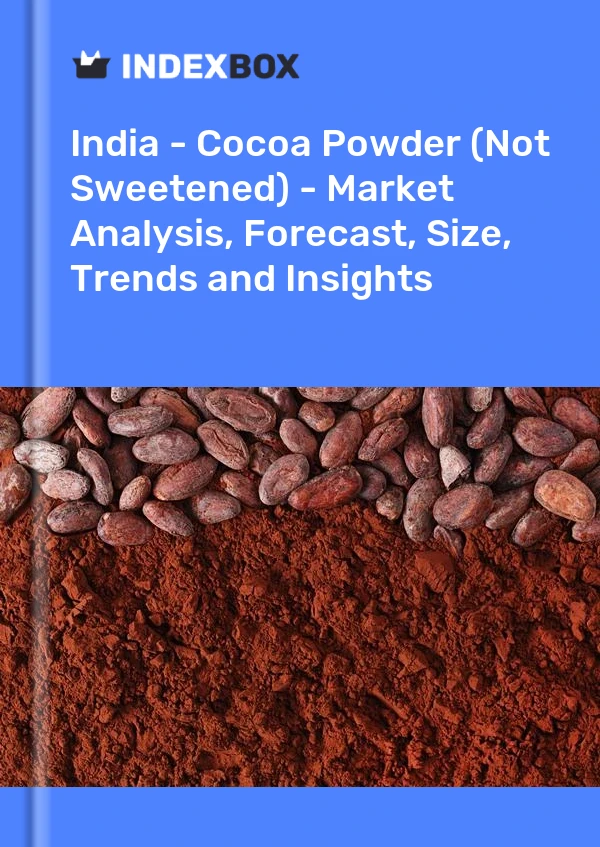 印度 - 可可粉（未加糖） - 市场分析、预测、规模、趋势和见解