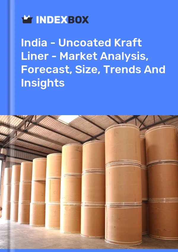 Report India - Uncoated Kraft Liner - Market Analysis, Forecast, Size, Trends and Insights for 499$