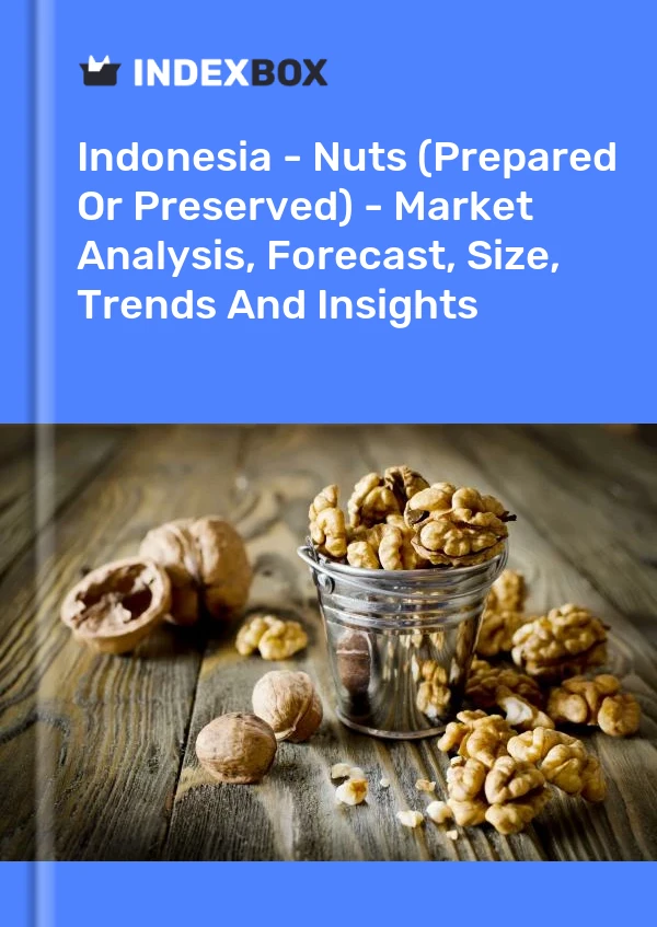 Report Indonesia - Nuts (Prepared or Preserved) - Market Analysis, Forecast, Size, Trends and Insights for 499$