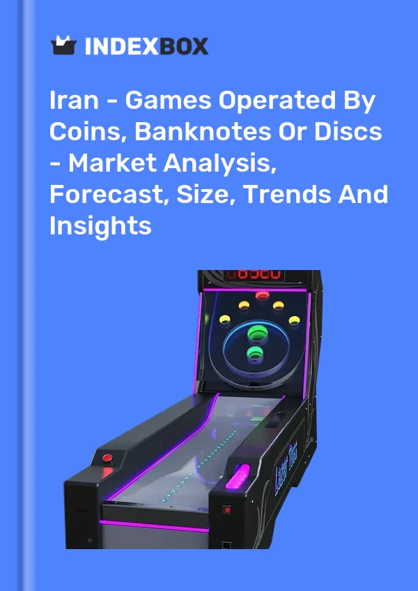 Report Iran - Games Operated by Coins, Banknotes or Discs - Market Analysis, Forecast, Size, Trends and Insights for 499$