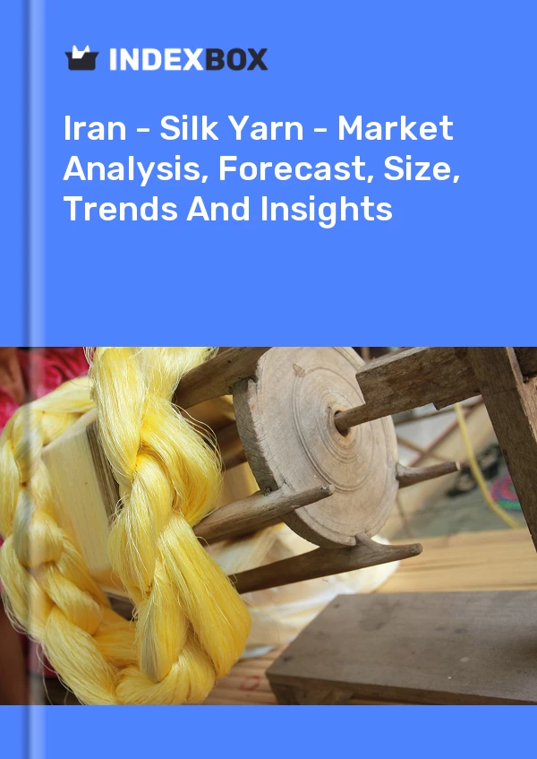 Report Iran - Silk Yarn - Market Analysis, Forecast, Size, Trends and Insights for 499$