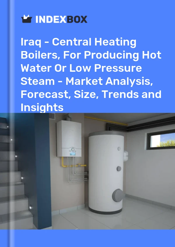 Report Iraq - Central Heating Boilers, for Producing Hot Water or Low Pressure Steam - Market Analysis, Forecast, Size, Trends and Insights for 499$