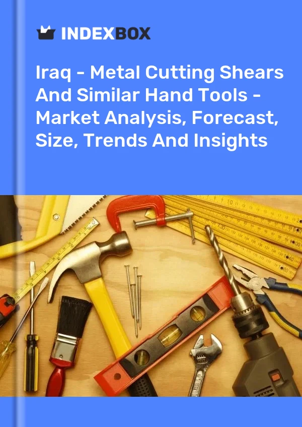 Report Iraq - Metal Cutting Shears and Similar Hand Tools - Market Analysis, Forecast, Size, Trends and Insights for 499$