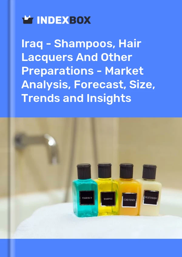Iraq - Shampoos, Hair Lacquers And Other Preparations - Market Analysis, Forecast, Size, Trends and Insights