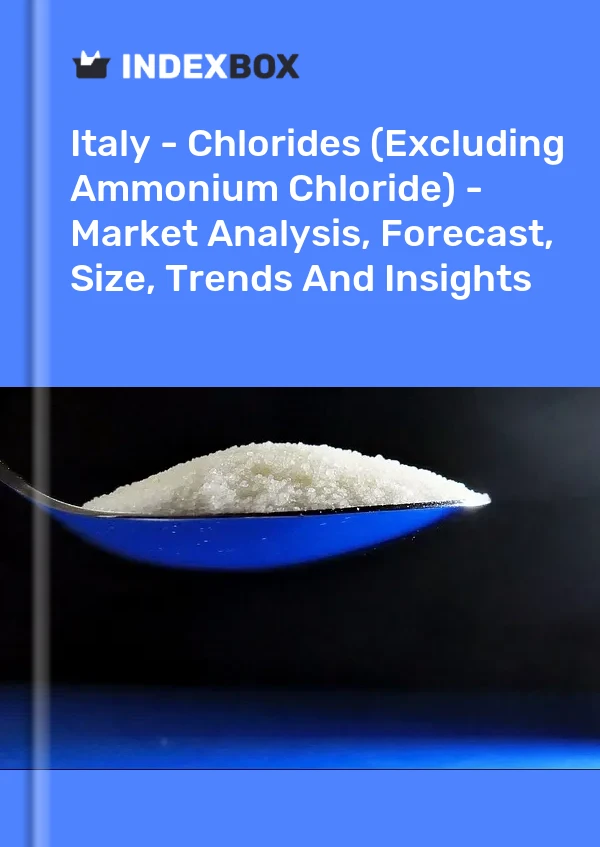 Report Italy - Chlorides (Excluding Ammonium Chloride) - Market Analysis, Forecast, Size, Trends and Insights for 499$