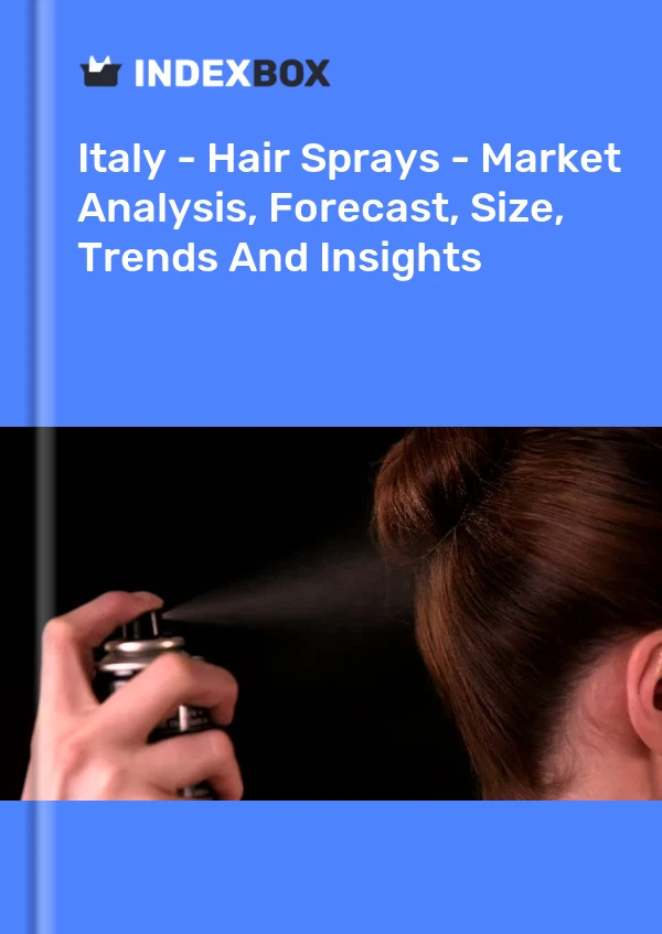 Report Italy - Hair Sprays - Market Analysis, Forecast, Size, Trends and Insights for 499$