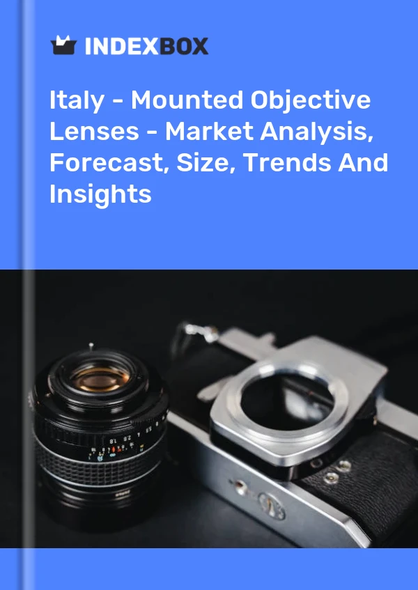 报告 意大利 - 已安装物镜 - 市场分析、预测、尺寸、趋势和见解 for 499$