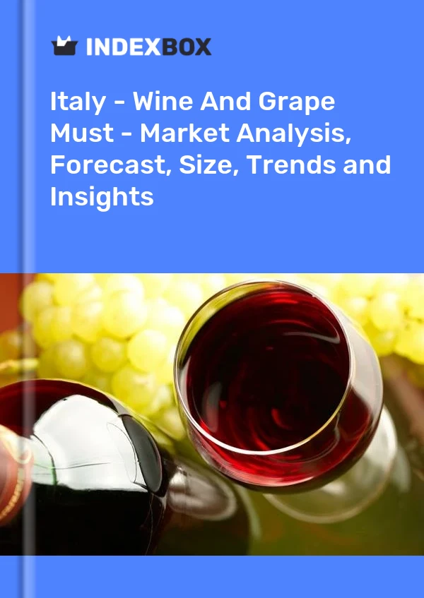 报告 意大利 - 葡萄酒和葡萄汁 - 市场分析、预测、规模、趋势和见解 for 499$
