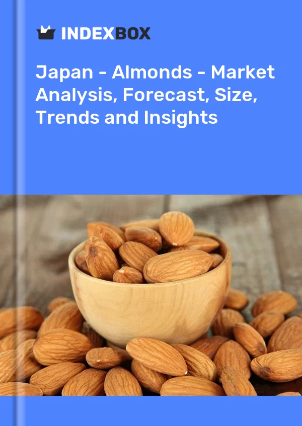 报告 日本 - 杏仁 - 市场分析、预测、规模、趋势和见解 for 499$