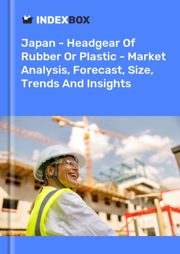 报告 日本 - 橡胶或塑料头饰 - 市场分析、预测、规模、趋势和见解 for 499$