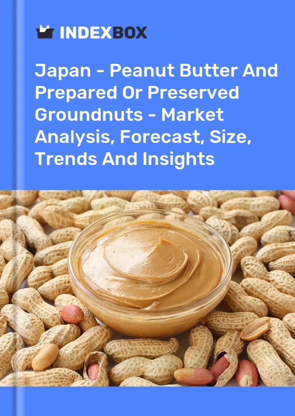 报告 日本 - 花生酱和预制或保藏的花生 - 市场分析、预测、规模、趋势和见解 for 499$
