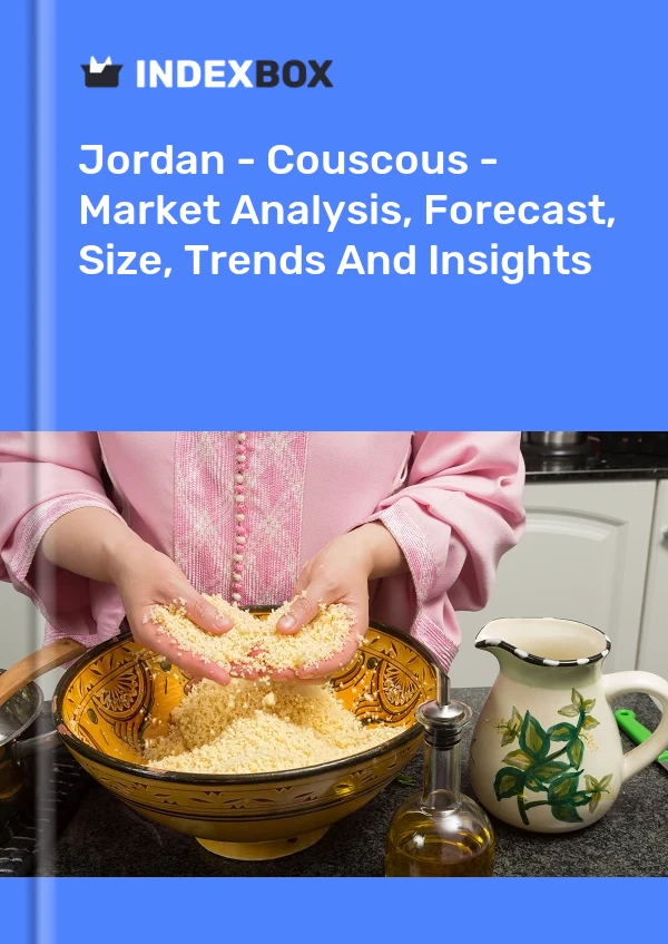 Report Jordan - Couscous - Market Analysis, Forecast, Size, Trends and Insights for 499$
