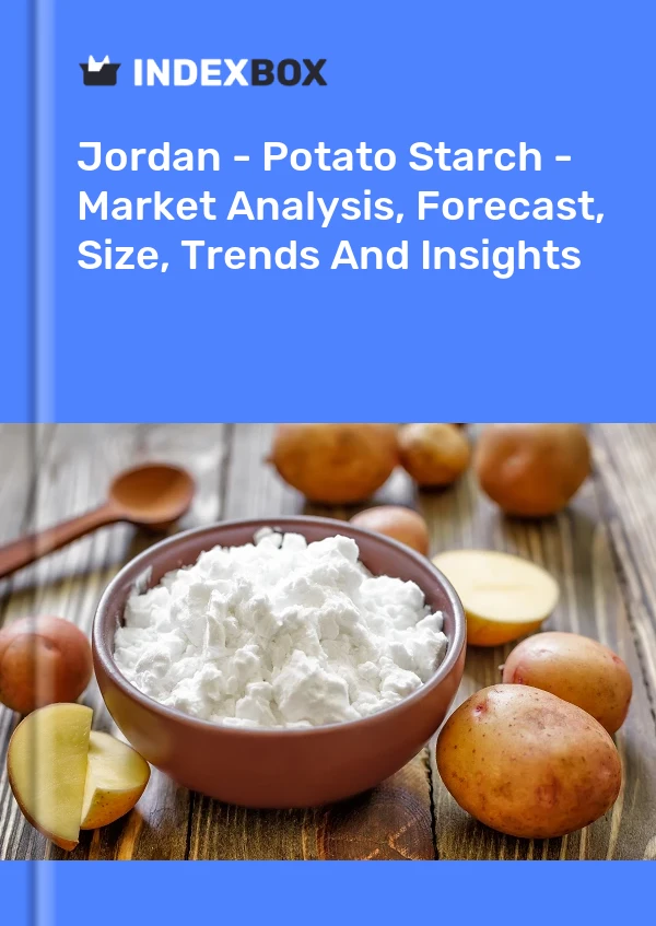 Report Jordan - Potato Starch - Market Analysis, Forecast, Size, Trends and Insights for 499$