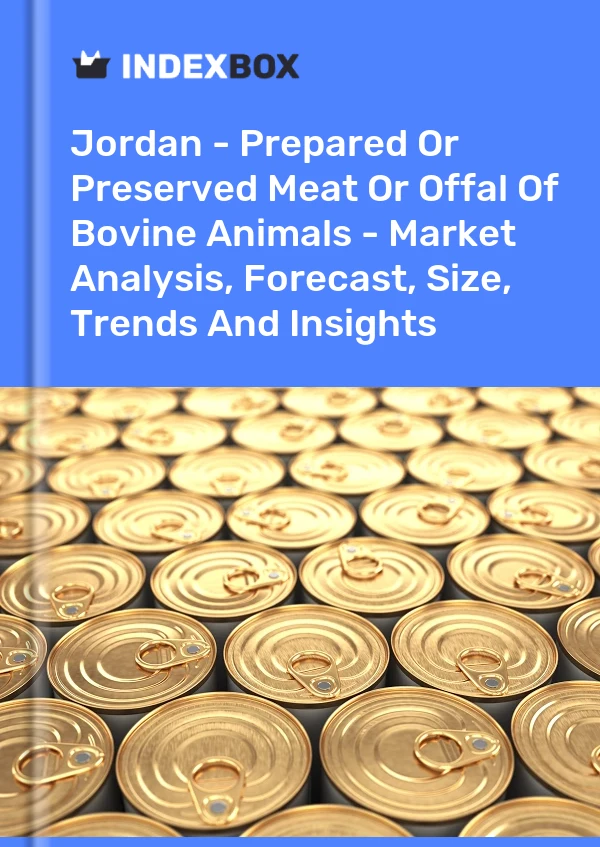 Report Jordan - Prepared or Preserved Meat or Offal of Bovine Animals - Market Analysis, Forecast, Size, Trends and Insights for 499$