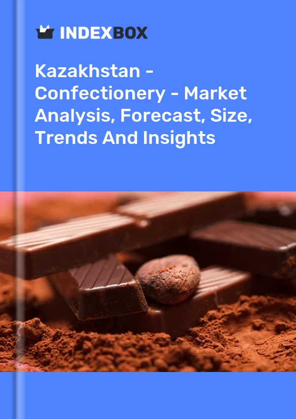 Kazakhstan - Confectionery - Market Analysis, Forecast, Size, Trends And Insights