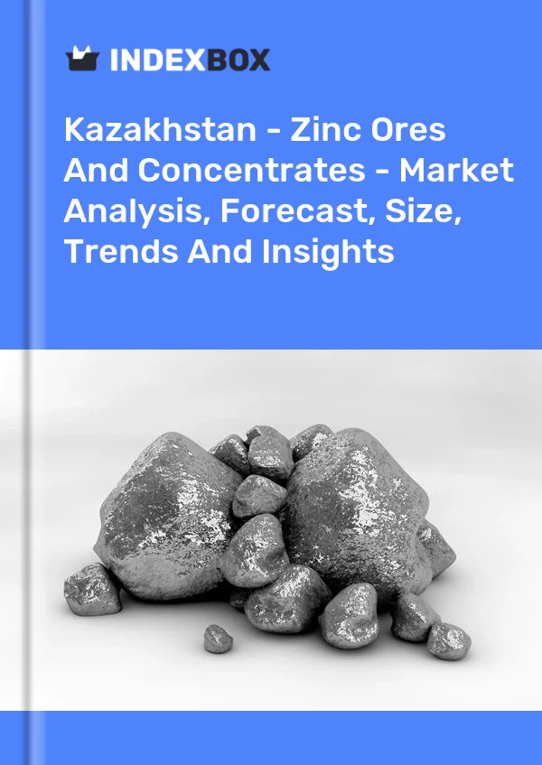 Report Kazakhstan - Zinc Ores and Concentrates - Market Analysis, Forecast, Size, Trends and Insights for 499$