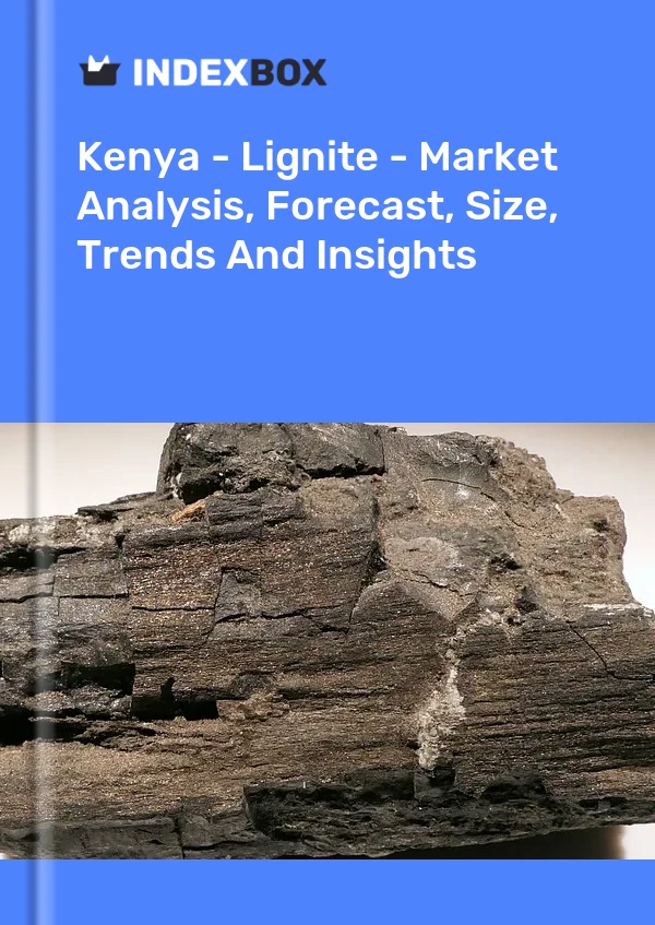 Report Kenya - Lignite - Market Analysis, Forecast, Size, Trends and Insights for 499$