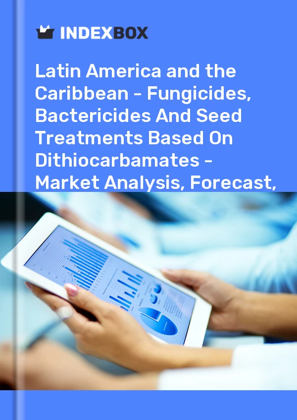 Report Latin America and the Caribbean - Fungicides, Bactericides and Seed Treatments Based on Dithiocarbamates - Market Analysis, Forecast, Size, Trends and Insights for 499$