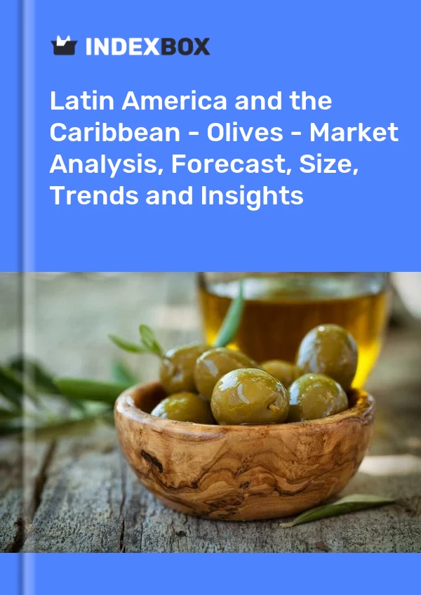报告 拉丁美洲和加勒比地区 - 橄榄 - 市场分析、预测、规模、趋势和见解 for 499$