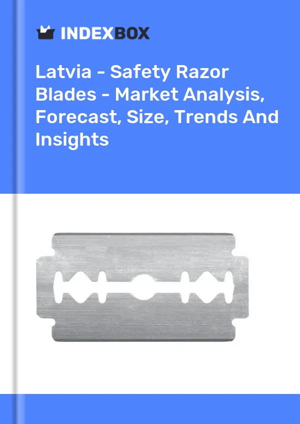 Report Latvia - Safety Razor Blades - Market Analysis, Forecast, Size, Trends and Insights for 499$