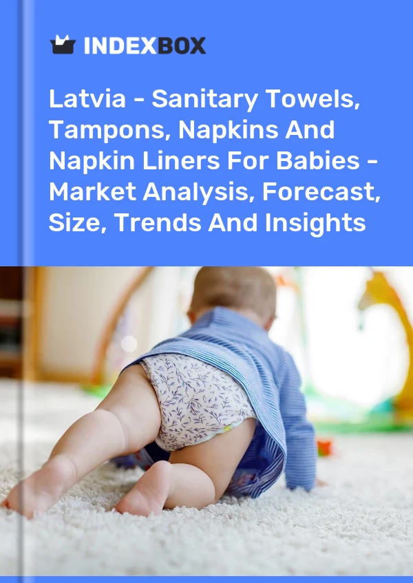 Report Latvia - Sanitary Towels, Tampons, Napkins and Napkin Liners for Babies - Market Analysis, Forecast, Size, Trends and Insights for 499$