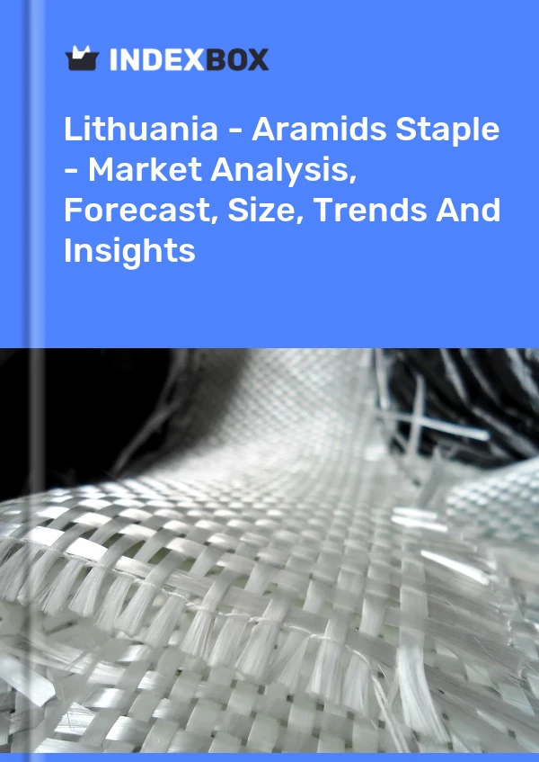 Report Lithuania - Aramids Staple - Market Analysis, Forecast, Size, Trends and Insights for 499$