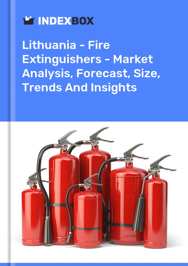 Lithuania - Fire Extinguishers - Market Analysis, Forecast, Size, Trends And Insights
