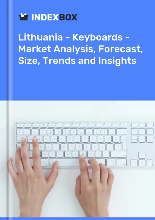 Report Lithuania - Keyboards - Market Analysis, Forecast, Size, Trends and Insights for 499$