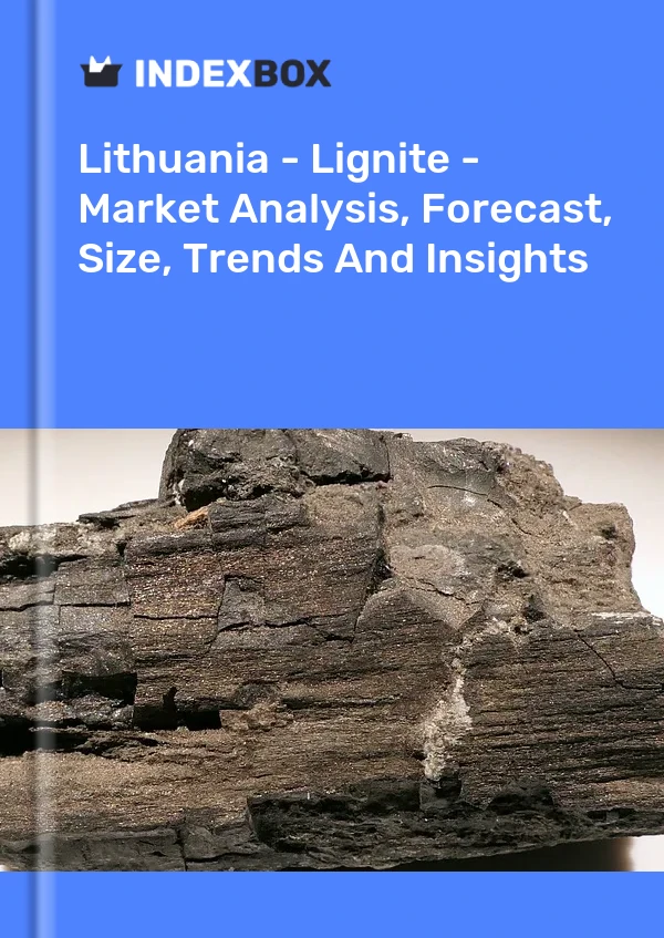 Lithuania - Lignite - Market Analysis, Forecast, Size, Trends And Insights
